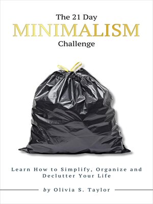 cover image of The 21 Day Minimalism Challenge